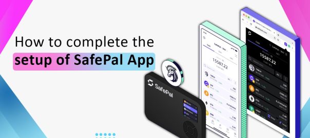 How to Complete The Setup of SafePal App