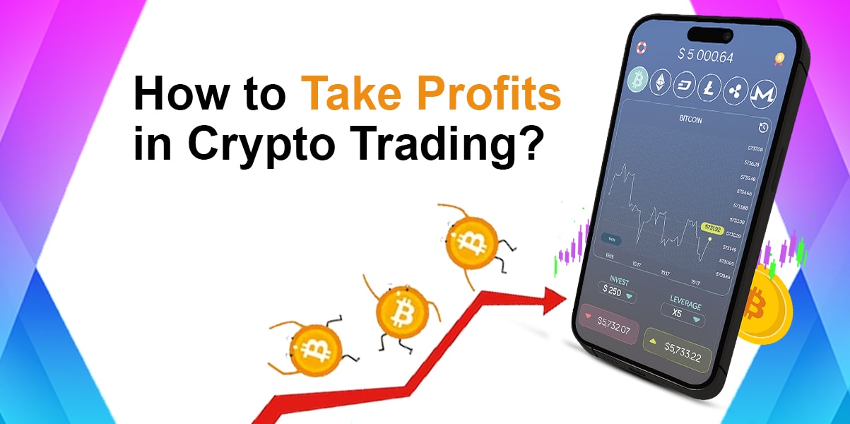Take Profits in Crypto Trading