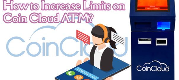 Increase Limits on Coin Cloud ATM