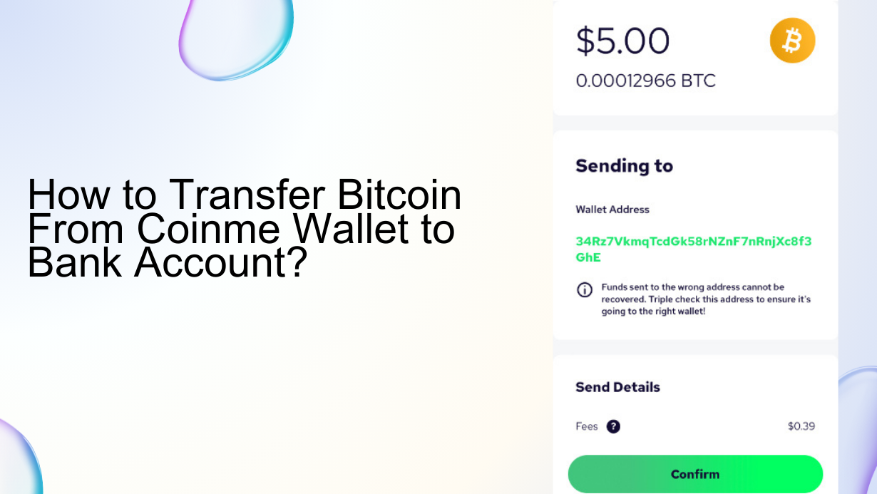 Transfer Bitcoin from Coinme Wallet to Bank Account