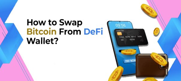 Swap Bitcoin From DeFi Wallet